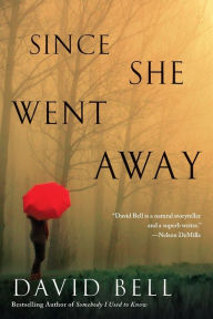 Title: Since She Went Away, Author: David Bell