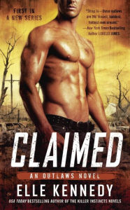 Title: Claimed (Outlaws Series #1), Author: Elle Kennedy