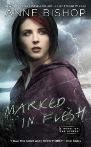 Title: Marked in Flesh (Anne Bishop's Others Series #4), Author: Anne Bishop