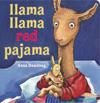 Title: Llama Llama Red Pajama, Author: Anna Dewdney