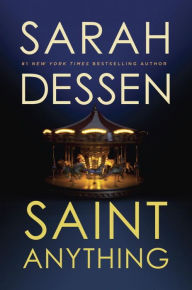 Title: Saint Anything, Author: Sarah Dessen