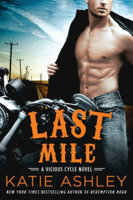 Title: Last Mile (Vicious Cycle Series #3), Author: Katie Ashley