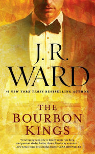 Title: The Bourbon Kings, Author: J. R. Ward