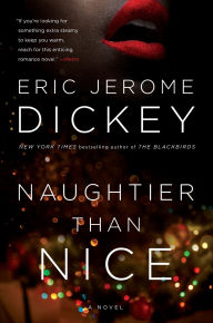 Title: Naughtier Than Nice, Author: Eric Jerome Dickey