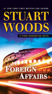 Title: Foreign Affairs (Stone Barrington Series #35), Author: Stuart Woods