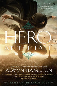 Free easy ebooks download Hero at the Fall (English literature) by Alwyn Hamilton PDF iBook MOBI 9780451477866
