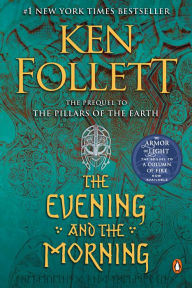 The Evening and the Morning: A Novel
