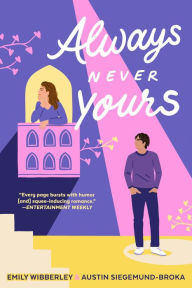 Title: Always Never Yours, Author: Emily Wibberley