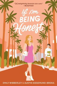 Title: If I'm Being Honest, Author: Emily Wibberley