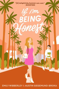 Title: If I'm Being Honest, Author: Emily Wibberley