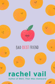Title: Bad Best Friend, Author: Rachel Vail
