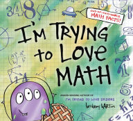 Read books on online for free without download I'm Trying to Love Math in English by Bethany Barton