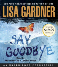 Title: Say Goodbye, Author: Lisa Gardner