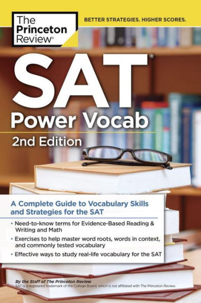 SAT Power Vocab, 2nd Edition: A Complete Guide to Vocabulary Skills and Strategies for the SAT