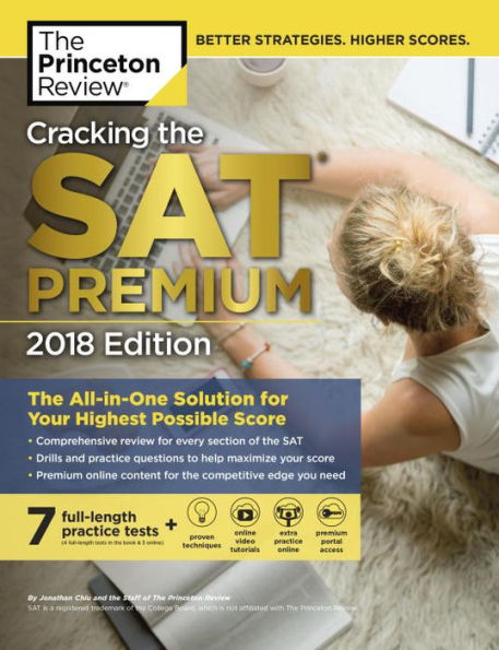 Cracking the SAT Premium Edition with 7 Practice Tests, 2018: The All-in-One Solution for Your Highest Possible Score