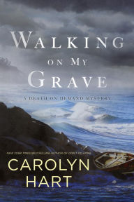 Title: Walking on My Grave (Death on Demand Series #26), Author: Carolyn G. Hart