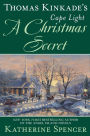 Thomas Kinkade's Cape Light: A Christmas Secret