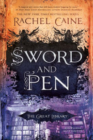 Title: Sword and Pen (The Great Library Series #5), Author: Rachel Caine