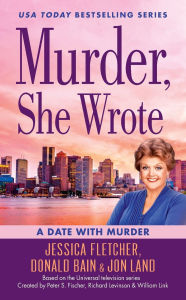 Title: Murder, She Wrote: A Date with Murder, Author: Jessica Fletcher