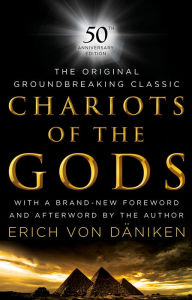 Title: Chariots of the Gods (50th Anniversary Edition), Author: Erich von Daniken