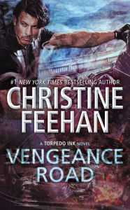 Title: Vengeance Road (Torpedo Ink Series #2), Author: Christine Feehan