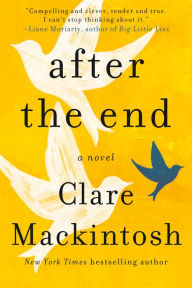 Text books download free After the End 9780451490575  (English literature) by Clare Mackintosh