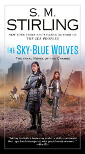 Title: The Sky-Blue Wolves, Author: S. M. Stirling