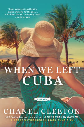 When We Left Cuba By Chanel Cleeton Paperback Barnes Noble