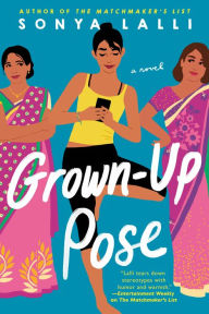 Book downloads in pdf format Grown-Up Pose by Sonya Lalli 9780451490964 (English literature) PDF