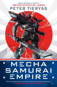 Free audiobooks to download to itunes Mecha Samurai Empire by Peter Tieryas CHM 9780451490995