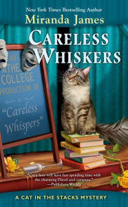 Title: Careless Whiskers (Cat in the Stacks Series #12), Author: Miranda James