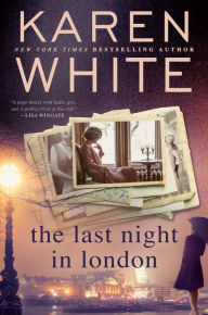 Title: The Last Night in London, Author: Karen White