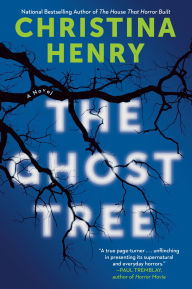 Title: The Ghost Tree, Author: Christina Henry