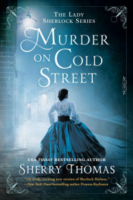Title: Murder on Cold Street (Lady Sherlock Series #5), Author: Sherry Thomas