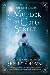 Title: Murder on Cold Street (Lady Sherlock Series #5), Author: Sherry Thomas
