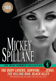 Title: The Mike Hammer Collection, Volume IV, Author: Mickey Spillane