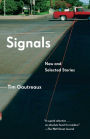 Signals: New and Selected Stories