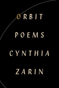 Title: Orbit: Poems, Author: Cynthia Zarin