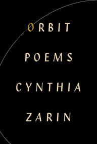 Title: Orbit: Poems, Author: Cynthia Zarin