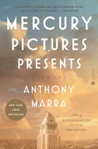Title: Mercury Pictures Presents, Author: Anthony Marra