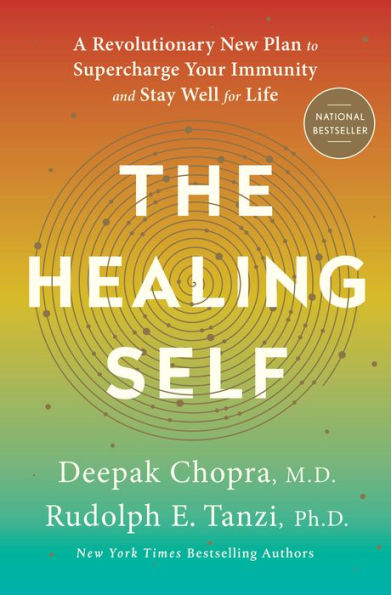 The Healing Self: A Revolutionary New Plan to Supercharge Your Immunity and Stay Well for Life