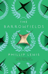 Title: The Barrowfields: A Novel, Author: Phillip Lewis