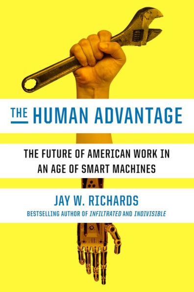 The Human Advantage: Future of American Work an Age Smart Machines