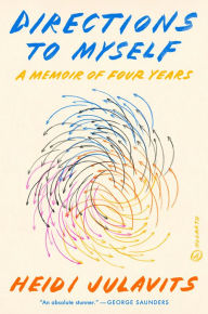 Free mp3 books download Directions to Myself: A Memoir of Four Years 9780451498519