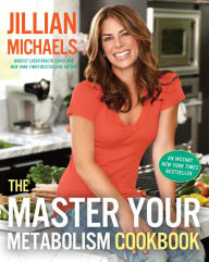Title: The Master Your Metabolism Cookbook, Author: Jillian Michaels