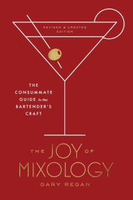 The Essential Cocktail Book: A Complete Guide to Modern Drinks with 150 Recipes [Book]