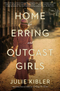 Free audio books online no download Home for Erring and Outcast Girls by Julie Kibler 9780451499349 PDB PDF FB2 in English