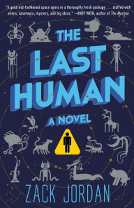 Ebooks kindle format free downloadThe Last Human: A Novel byZack Jordan9780451499813