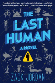 Title: The Last Human: A Novel, Author: Zack Jordan