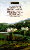 Title: The Celestial Railroad and Other Stories, Author: Nathaniel Hawthorne